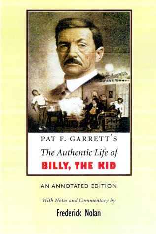 Pat F. Garrett's The authentic life of Billy, the Kid Cover
