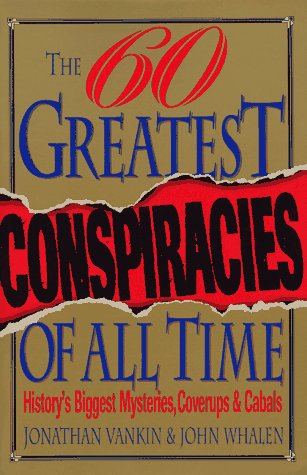 The 60 Greatest Conspiracies of All Time Cover