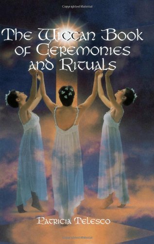 The Wiccan book of ceremonies and rituals Cover
