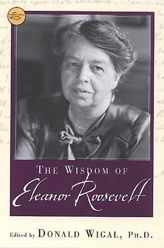The wisdom of Eleanor Roosevelt Cover