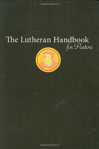 The Lutheran handbook for pastors Cover