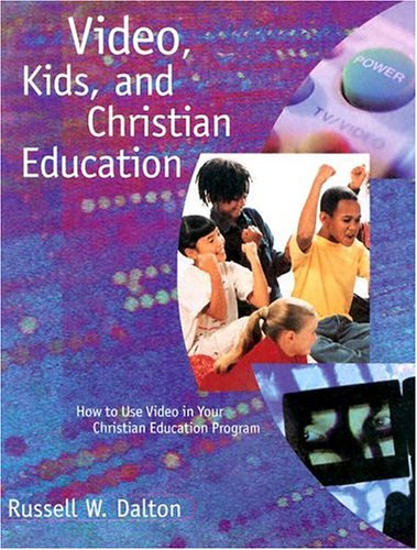 Video, kids, and Christian education Cover
