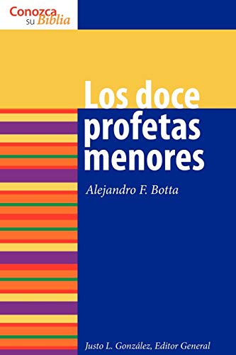 Los Doce Profetas Menores (Conozca Su Biblia) Cover