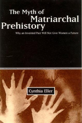The Myth of Matriarchal Prehistory Cover