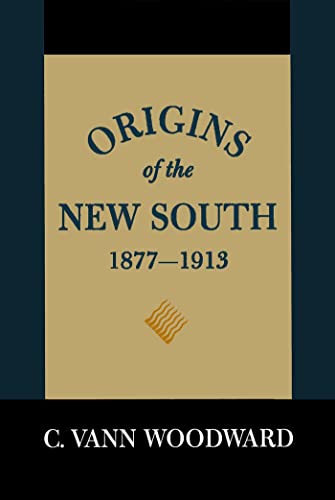 Origins of the new South, 1877-1913 Cover
