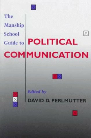 The Manship School Guide to Political Communication Cover