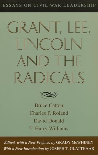 Grant, Lee, Lincoln, and the Radicals Cover
