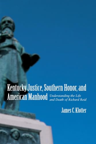 Kentucky Justice, Southern Honor, And American Manhood Cover