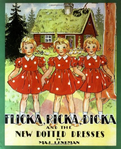 Flicka, Ricka, Dicka and the new dotted dresses Cover