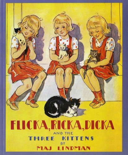 Flicka, Ricka, Dicka and the three kittens Cover