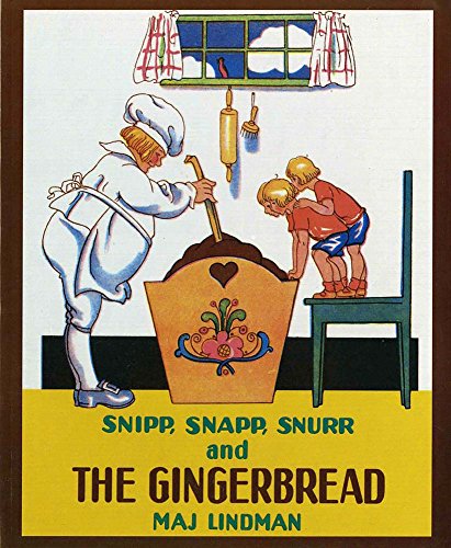 Snipp, Snapp, Snurr, and the gingerbread Cover
