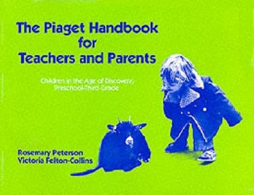 The Piaget handbook for teachers and parents Cover