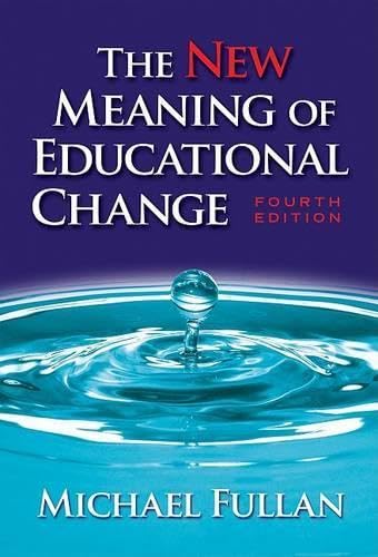 The New Meaning of Educational Change, Fourth Edition Cover