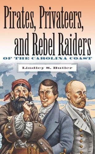 Pirates, privateers & rebel raiders of the Carolina coast Cover