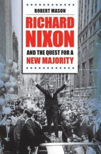 Richard Nixon and the quest for a new majority Cover