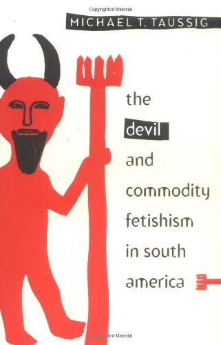 Devil and Commodity Fetishism in South America Cover