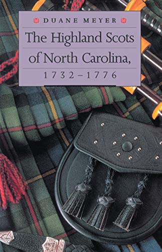 The Highland Scots of North Carolina, 1732-1776 Cover