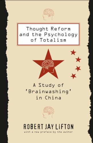 Thought reform and the psychology of totalism Cover