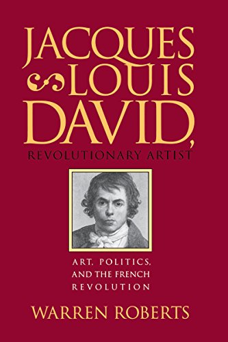 Jacques-Louis David, Revolutionary Artist Cover