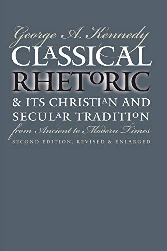 Classical rhetoric & its Christian & secular tradition from ancient to modern times Cover