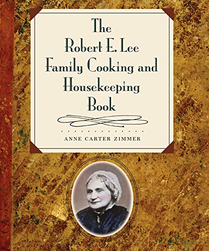 The Robert E. Lee Family Cooking and Housekeeping Book Cover