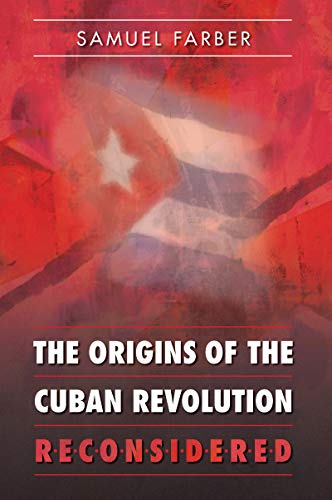 The origins of the Cuban Revolution reconsidered Cover