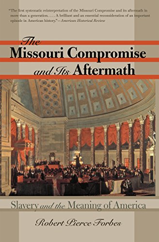 The Missouri Compromise and Its Aftermath Cover