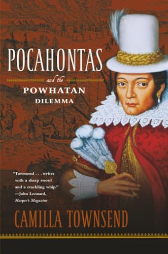 Pocahontas And the Powhatan Dilemma (American Portraits) Cover