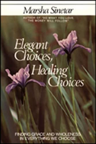 Elegant choices, healing choices Cover