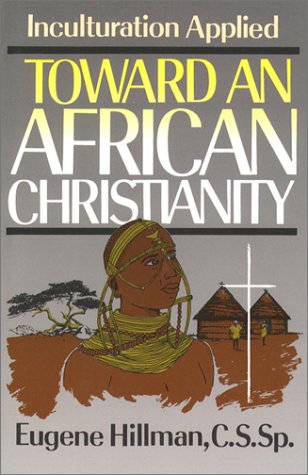 Toward an African Christianity Cover
