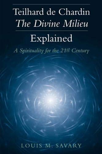 Teilhard De Chardin-The Divine Milieu Explained Cover