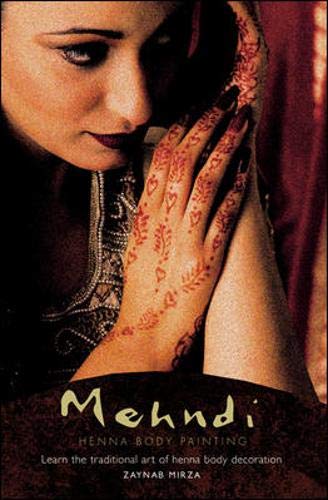 The Mehndi Kit; Learn the Traditional Art of Henna Body Decoration Cover