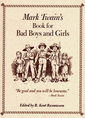 Mark Twain's book for bad boys and girls Cover