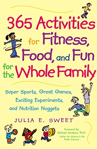 365 Activities for Fitness, Food, and Fun for the Whole Family Cover