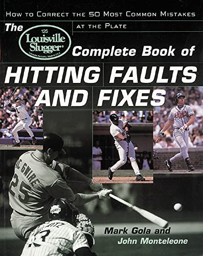 The Louisville Slugger complete book of hitting faults and fixes Cover