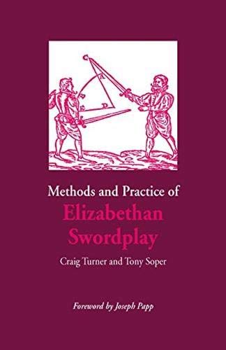 Methods and practice of Elizabethan swordplay Cover