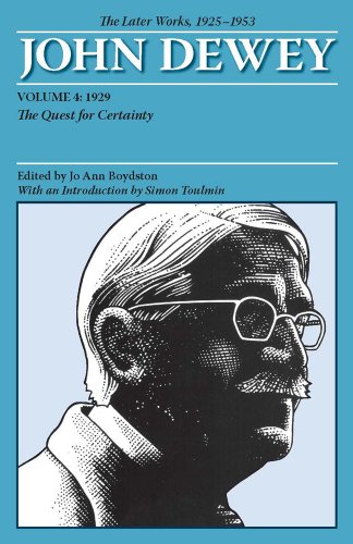 The Later Works of John Dewey, Volume 4, 1925 - 1953: 1929 Cover