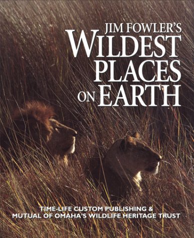 Jim Fowler's wildest places on earth. Cover
