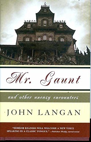 Mr. Gaunt and Other Uneasy Encounters Cover