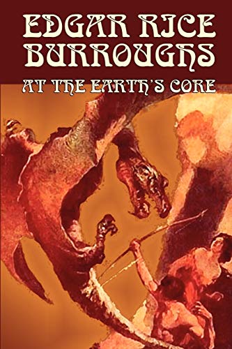 At the Earth's Core by Edgar Rice Burroughs, Science Fiction, Literary Cover