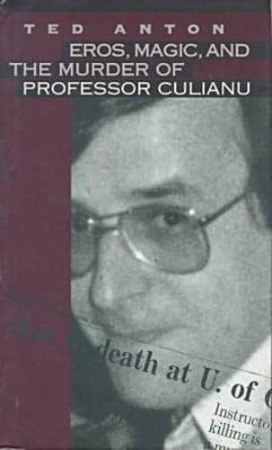 Eros, magic, & the murder of Professor Culianu Cover