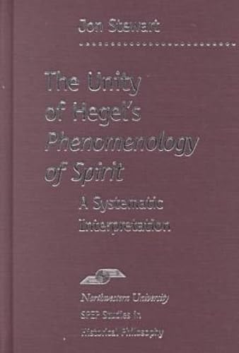 The Unity of Hegel's "Phenomenology of Spirit" Cover