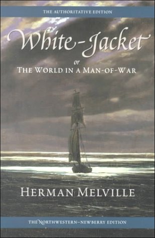 White-jacket, or, The world in a man-of-war Cover