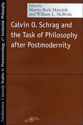 Calvin O. Schrag and the Task of Philosophy After Postmodernity (SPEP) Cover