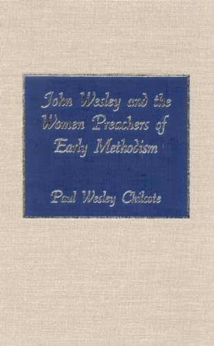 John Wesley and the women preachers of early Methodism Cover