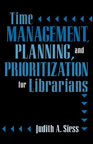 Time management, planning, and prioritization for librarians Cover
