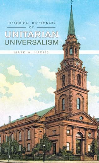 Historical dictionary of Unitarian Universalism Cover