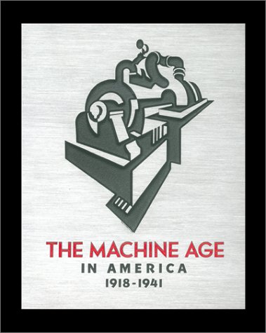 The machine age in America, 1918-1941 Cover