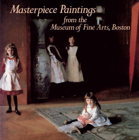 Masterpiece paintings from the Museum of Fine Arts, Boston Cover