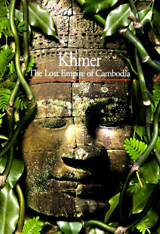 Khmer, the lost empire of Cambodia Cover